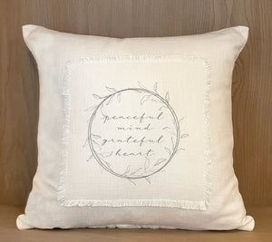 Peaceful Mind, Grateful Heart Pillow Cover